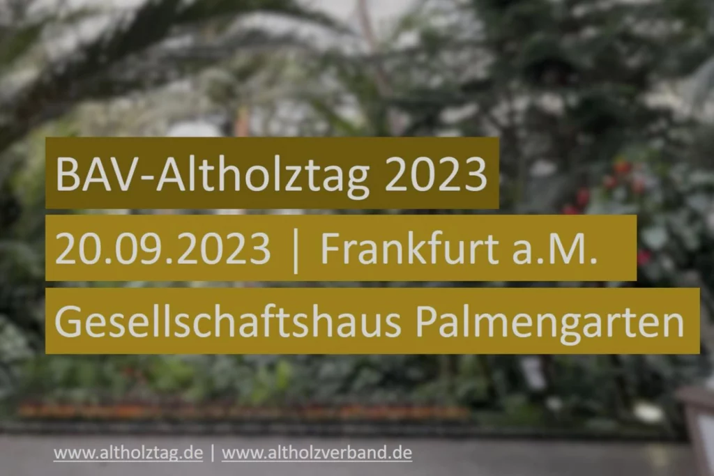 Flyer mit den Informationen zum BAV-Altholztag in Frankfurt 2023